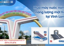 Máy nước nóng năng lượng mặt trời Bình Minh tại Vĩnh Long - 0974.316.816